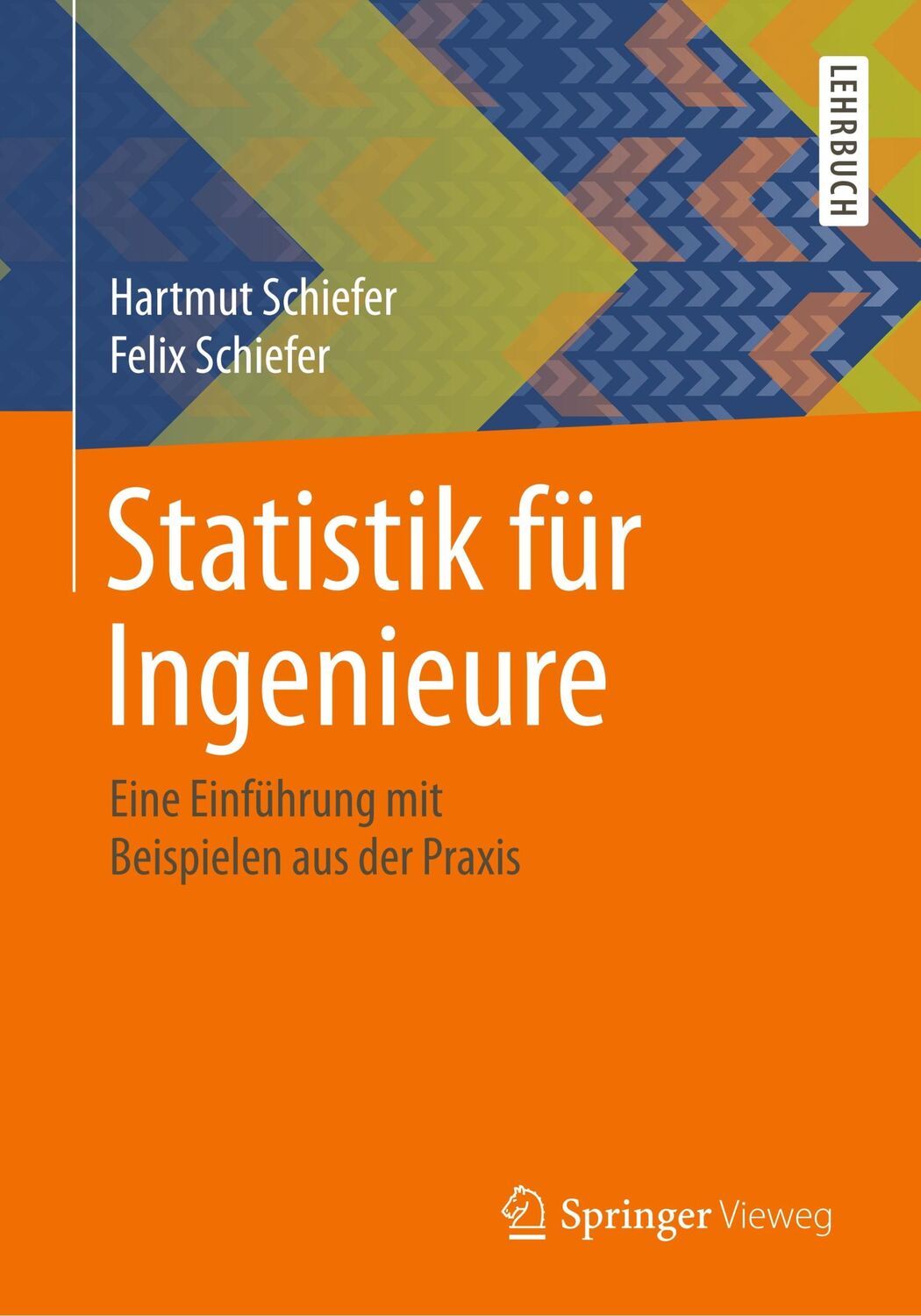 Cover: 9783658206390 | Statistik für Ingenieure | Felix Schiefer (u. a.) | Taschenbuch | xiii