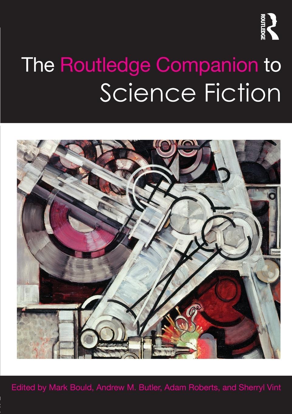 Cover: 9780415453790 | The Routledge Companion to Science Fiction | Mark Bould (u. a.) | Buch