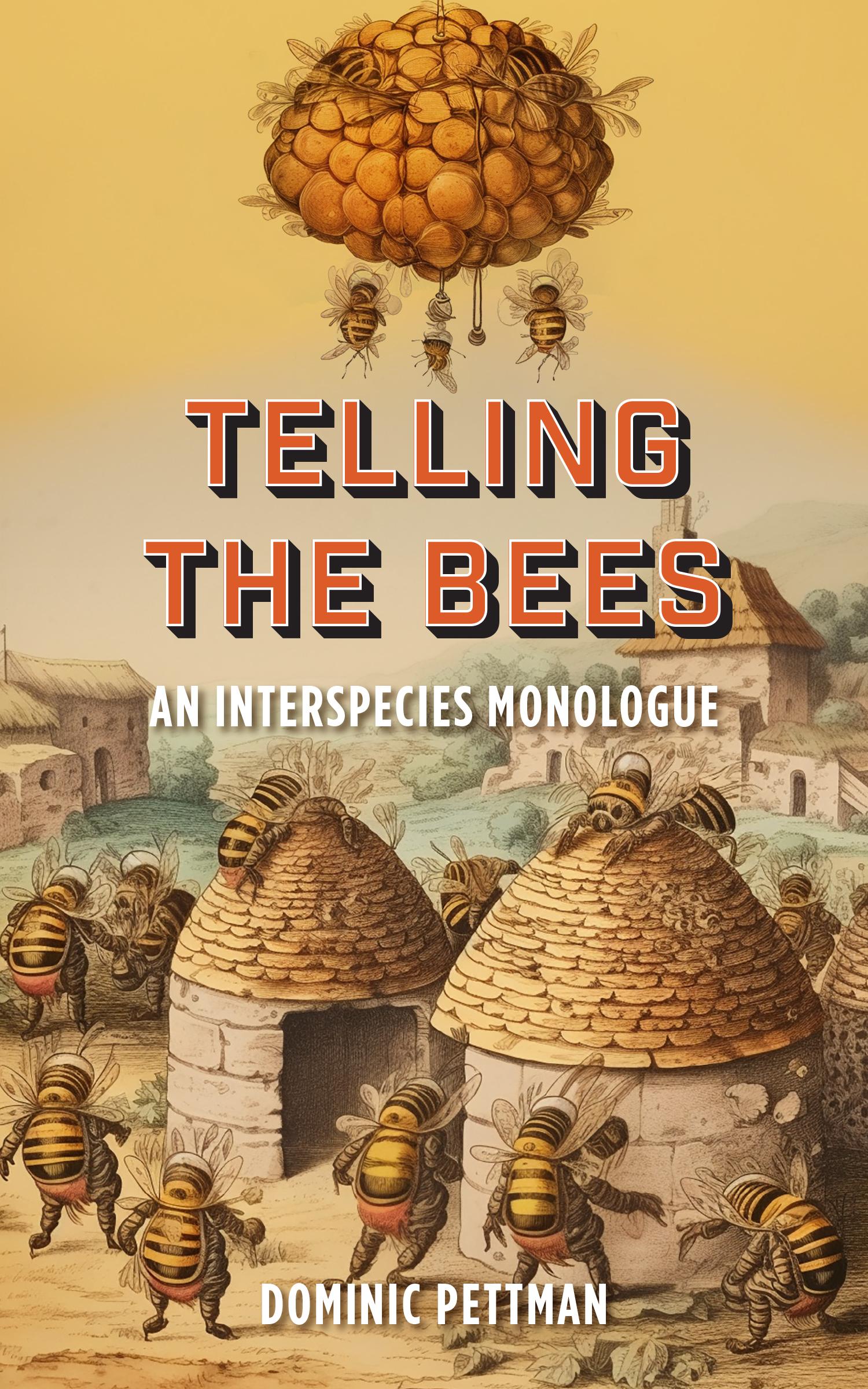 Cover: 9781531508494 | Telling the Bees | An Interspecies Monologue | Dominic Pettman | Buch