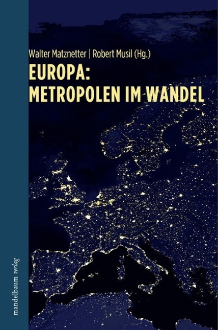 Cover: 9783854763666 | Europa: Metropolen im Wandel | Walter Matznetter | Taschenbuch | 2011