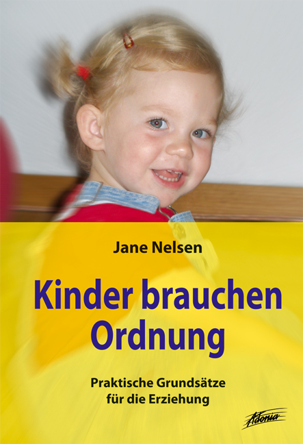 Cover: 9783905011302 | Kinder brauchen Ordnung | Praktische Grundsätze für die Erziehung