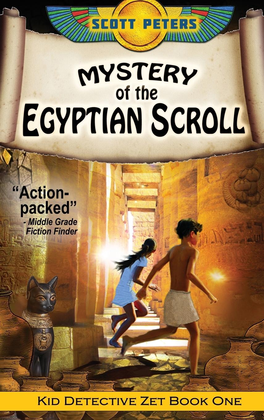 Cover: 9781951019044 | Mystery of the Egyptian Scroll | An Ancient Egypt Kids Book | Peters