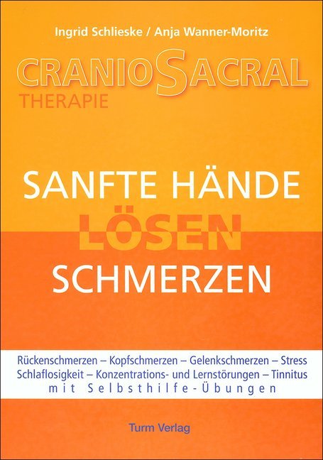 Cover: 9783799902762 | CranioSacral-Therapie | Sanfte Hände lösen Schmerzen | Buch | Deutsch