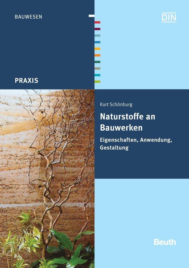 Cover: 9783410173557 | Naturstoffe an Bauwerken | Eigenschaften, Anwendung, Gestaltung | Buch