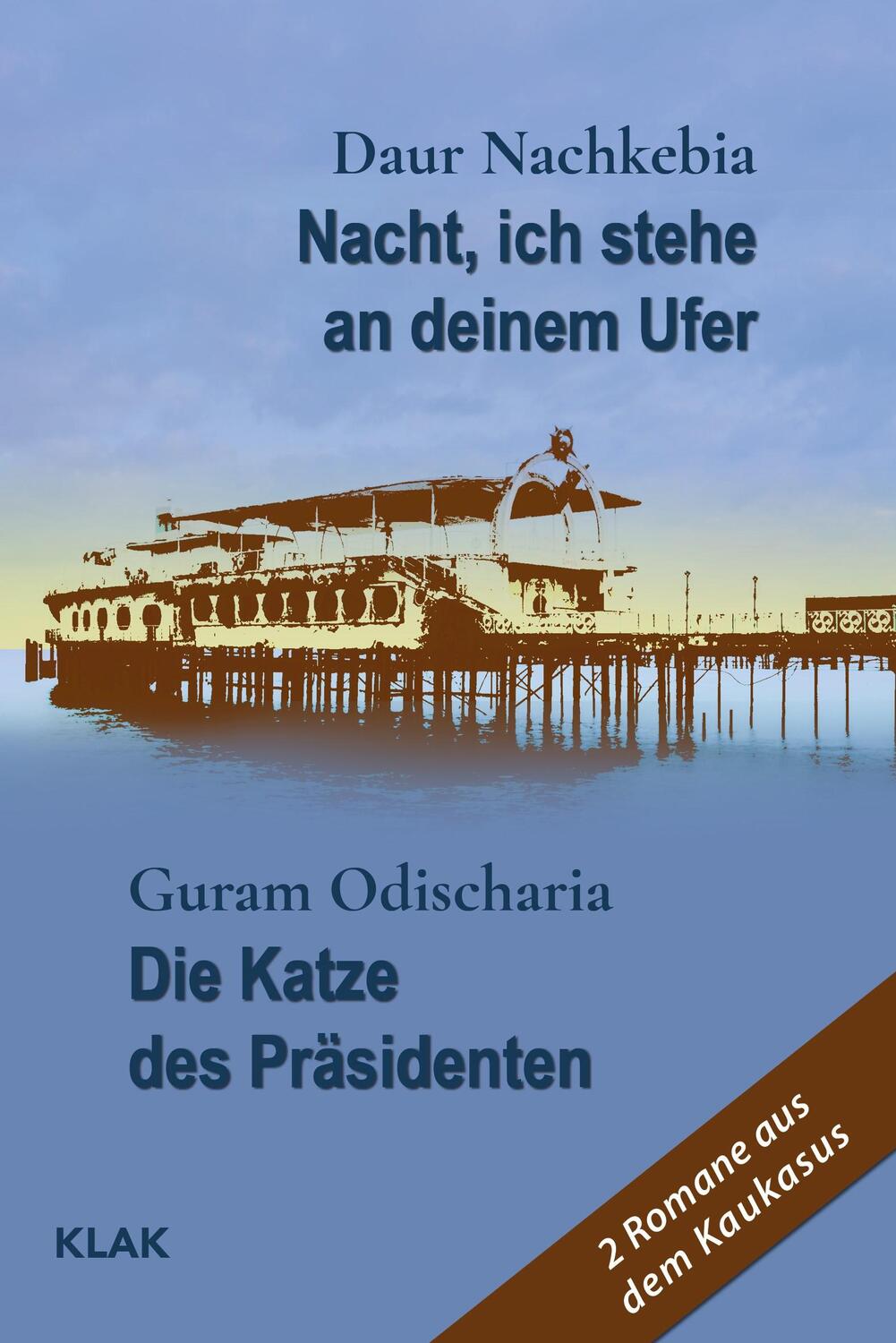 Cover: 9783948156596 | Nacht, ich stehe an deinem Ufer / Die Katze des Präsidenten | Buch