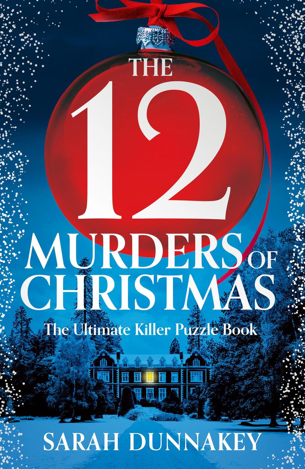 Cover: 9780008720032 | The Twelve Murders of Christmas | Sarah Dunnakey | Buch | Englisch