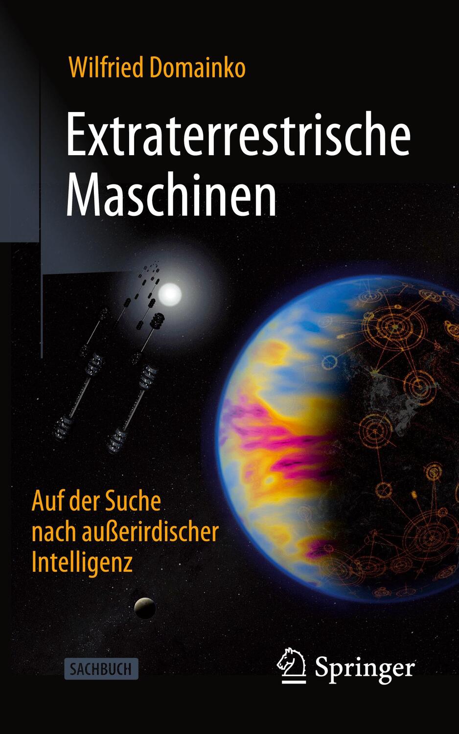 Cover: 9783662693384 | Extraterrestrische Maschinen | Wilfried Domainko | Taschenbuch | ix