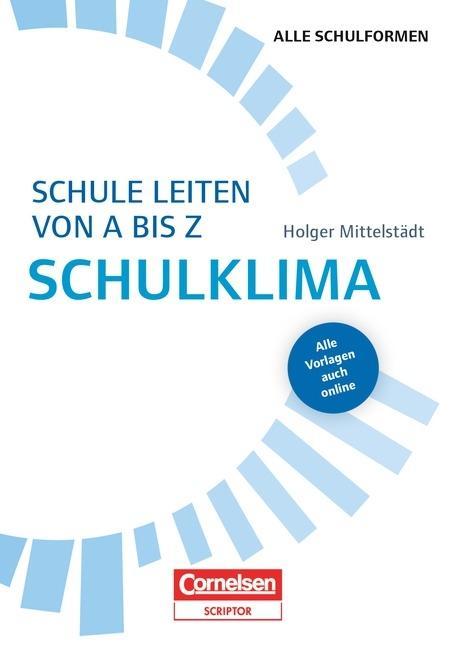 Cover: 9783589163311 | Schule leiten von A-Z | Holger Mittelstädt | Taschenbuch | 128 S.