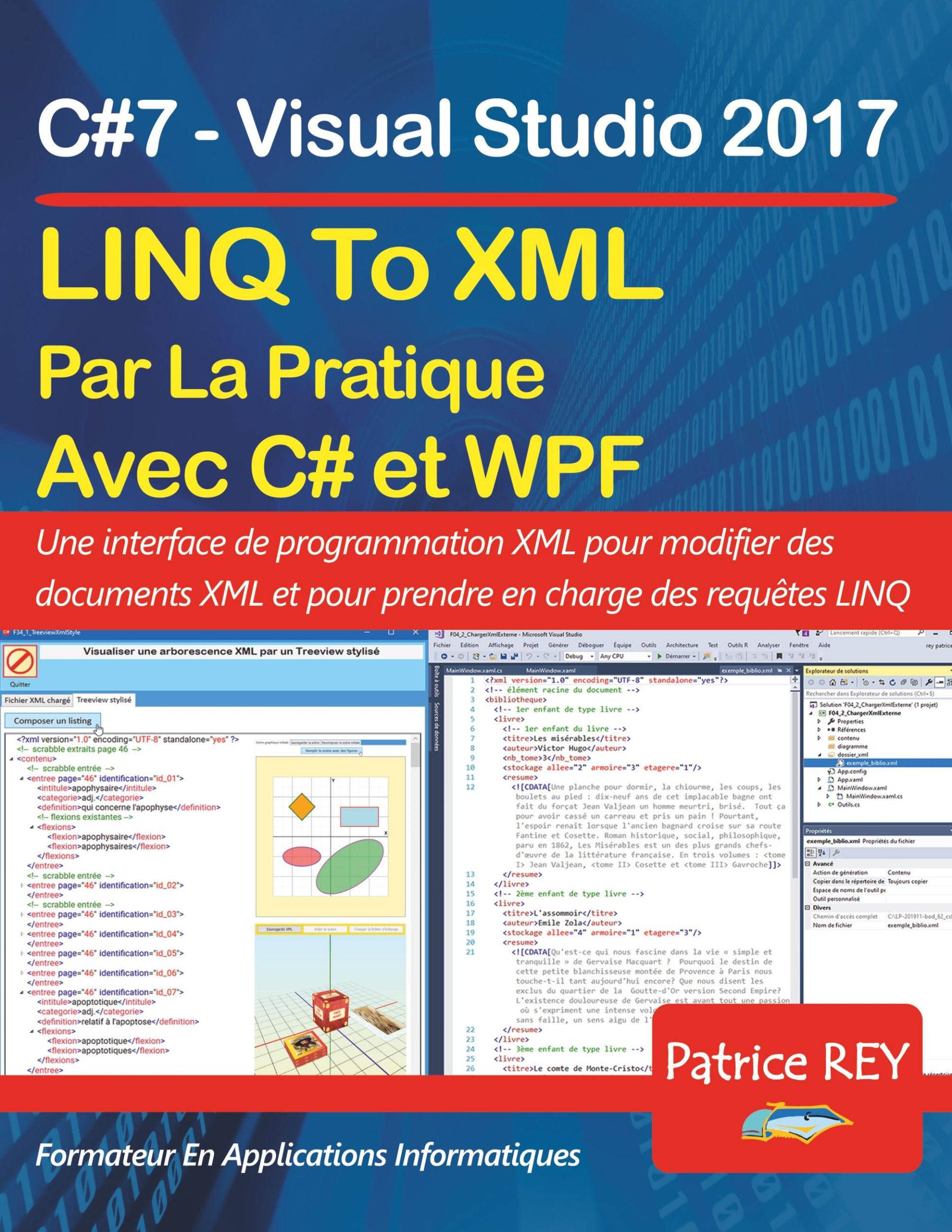 Cover: 9782322190614 | LINQ To XML en pratique avec C#7 et WPF | avec visual studio 2017