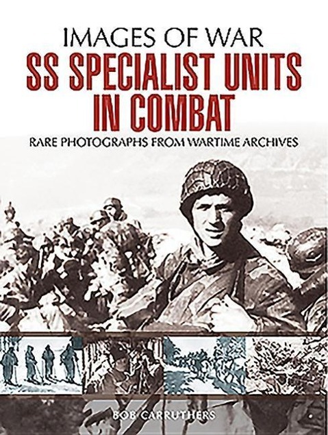 Cover: 9781473868489 | SS Specialist Units in Combat | Bob Carruthers | Taschenbuch | 2018