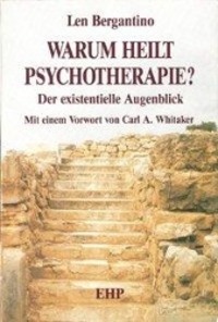 Cover: 9783926176455 | Warum heilt Psychotherapie? | Der existentielle Augenblick | Buch