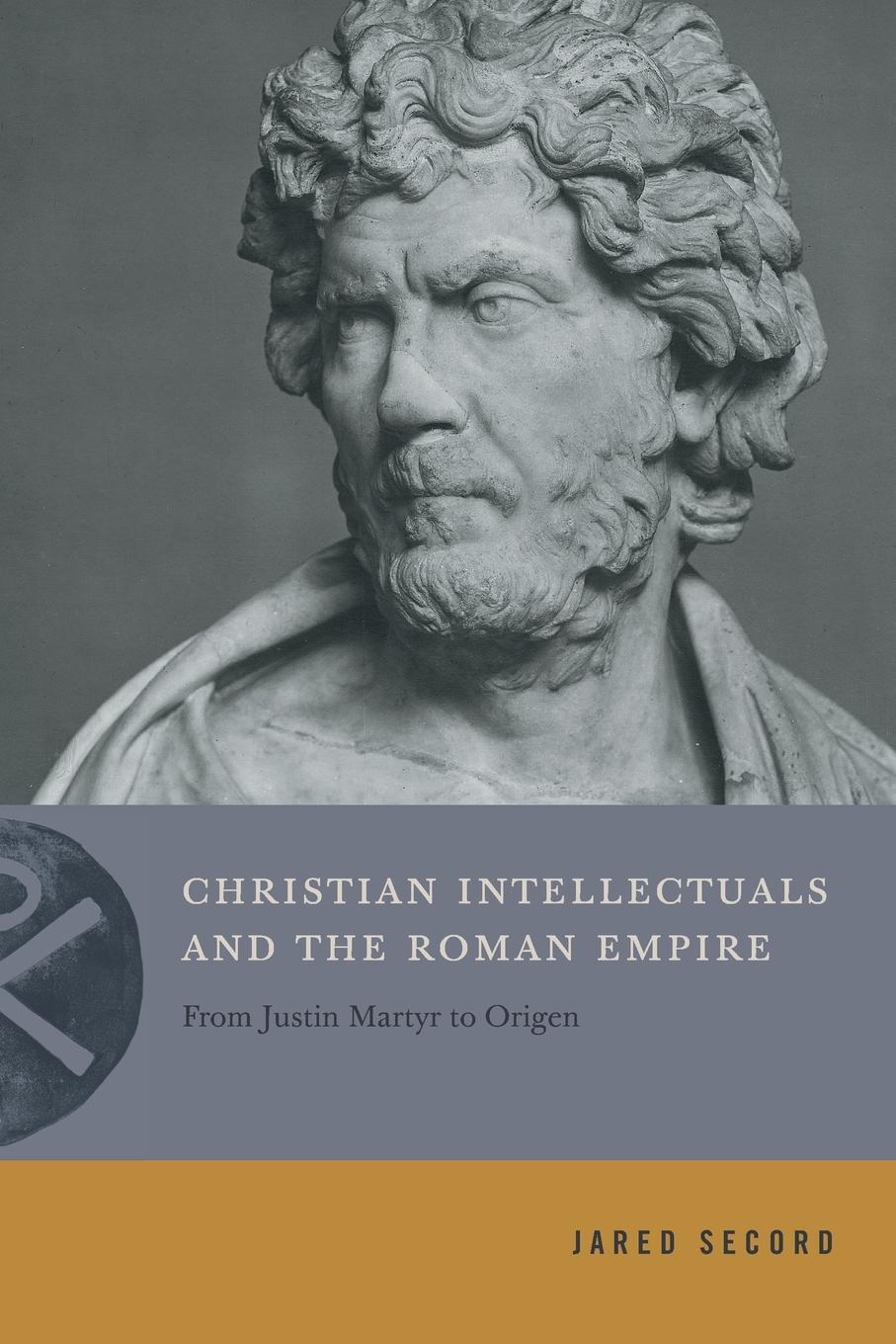 Cover: 9780271087085 | Christian Intellectuals and the Roman Empire | Jared Secord | Buch