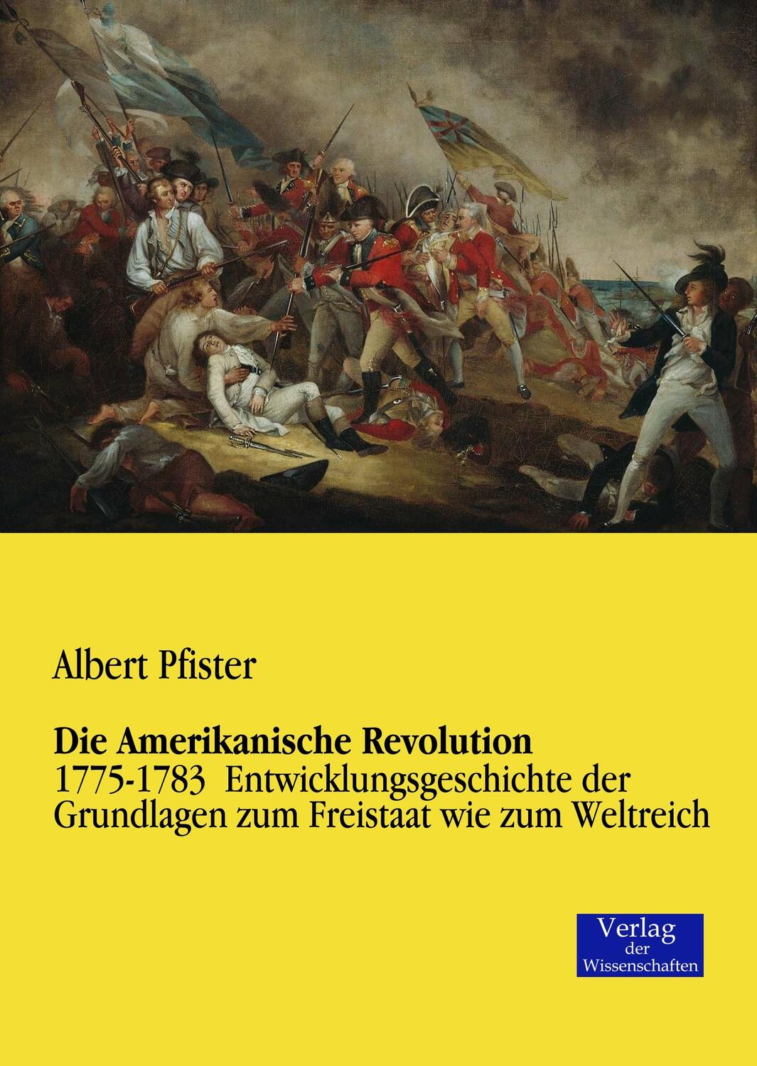 Cover: 9783957000231 | Die Amerikanische Revolution | Albert Pfister | Taschenbuch | 416 S.