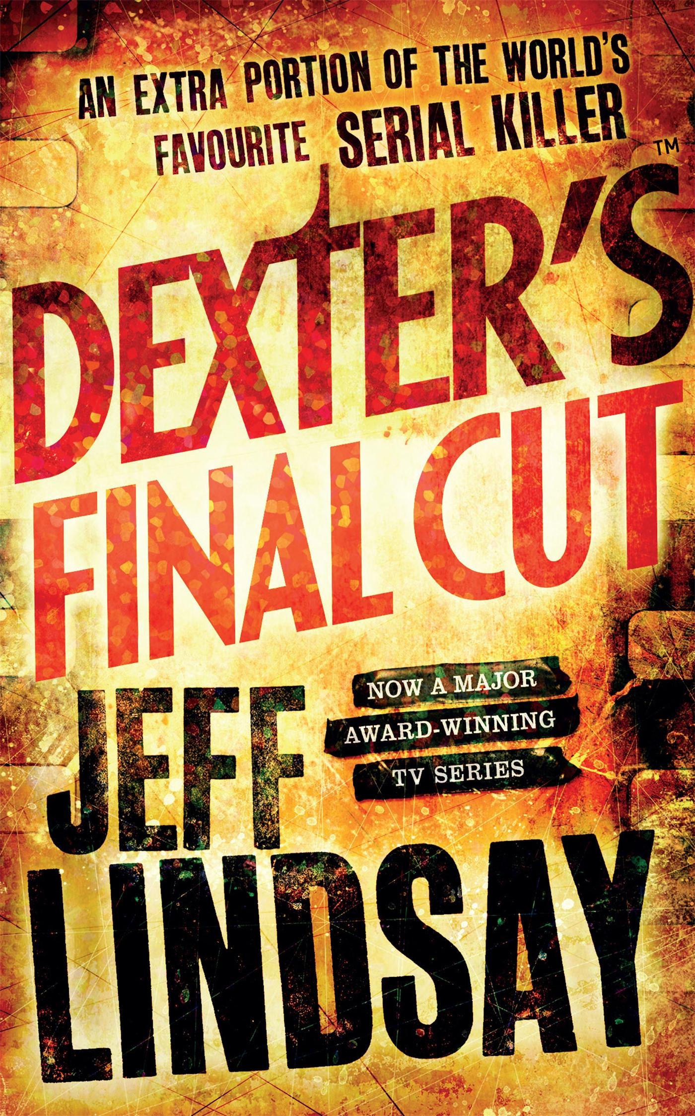 Cover: 9781409109167 | Dexter's Final Cut | Jeff Lindsay | Taschenbuch | 496 S. | Englisch