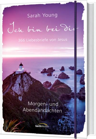 Cover: 9783957342041 | Ich bin bei dir - Morgen- und Abendandachten | Sarah Young | Buch