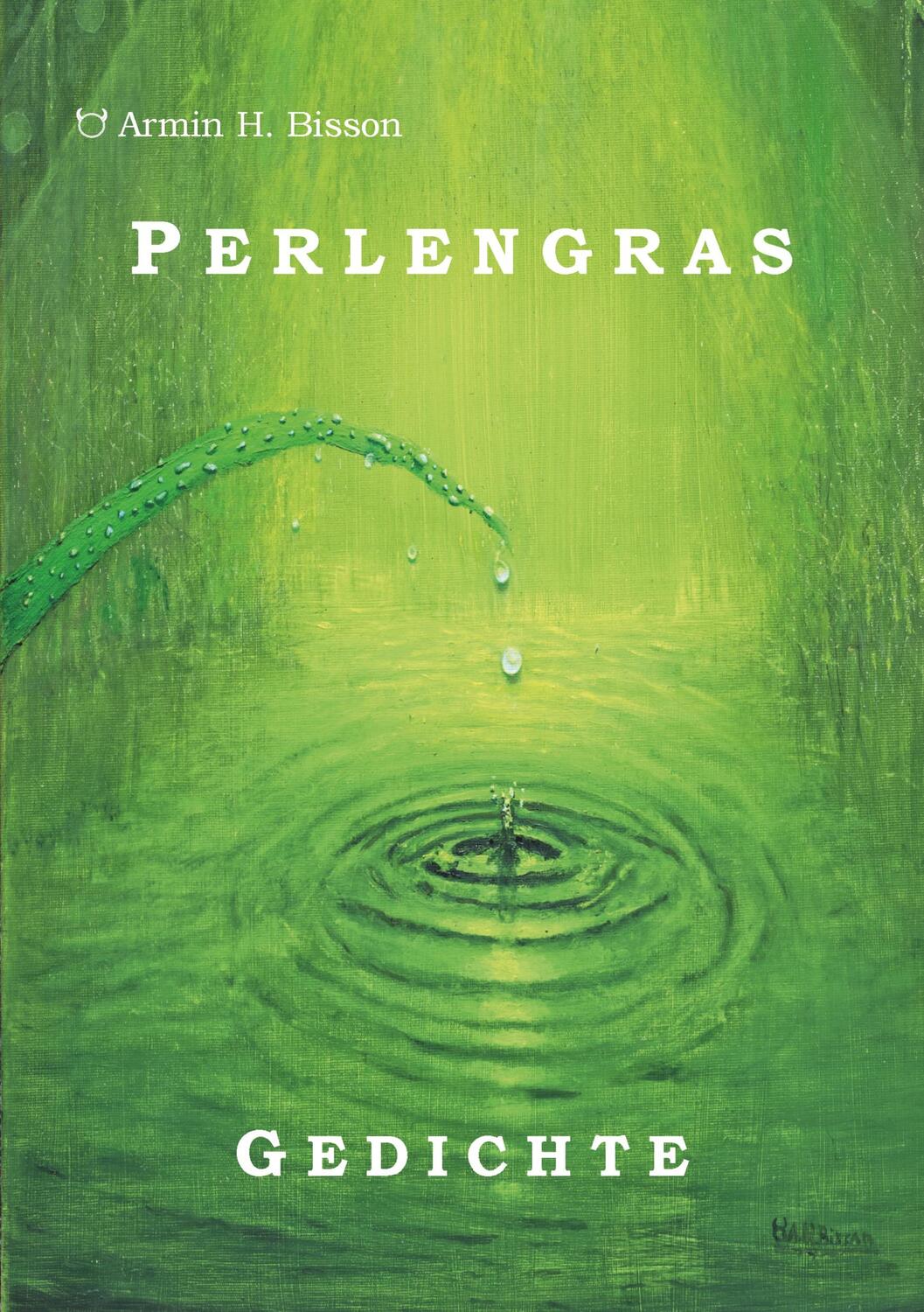 Cover: 9783751906326 | Perlengras | Armin Bisson | Taschenbuch | Paperback | 102 S. | Deutsch