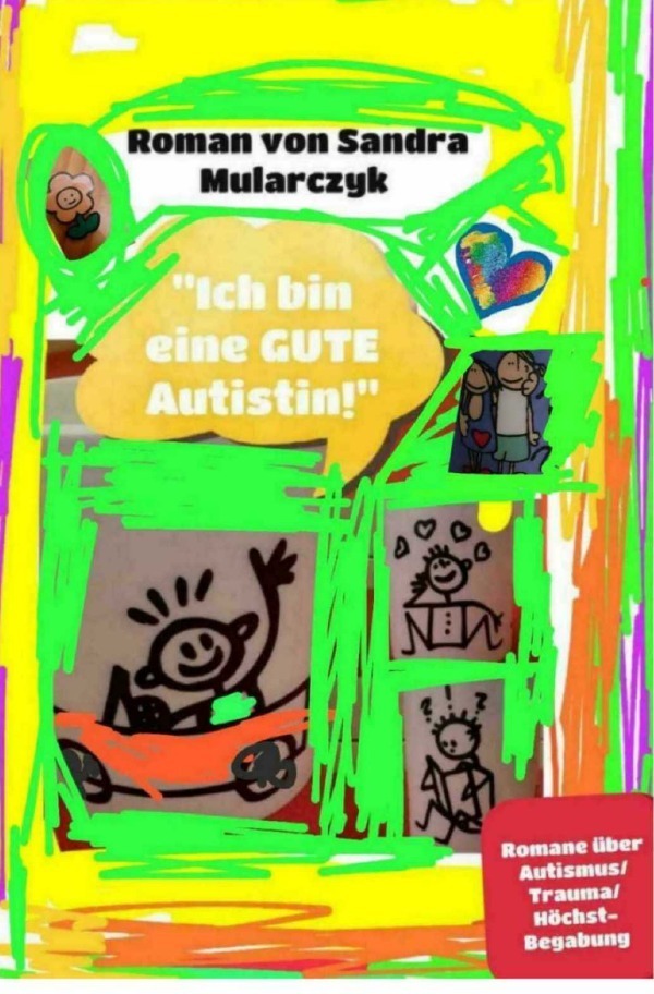 Cover: 9783756556090 | Ich bin eine gute Autistin | DE | Sandra Mularczyk | Taschenbuch