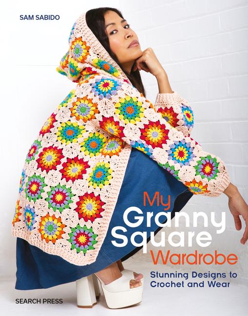 Cover: 9781800921788 | My Granny Square Wardrobe | Stunning Designs to Crochet and Wear