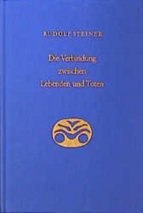 Cover: 9783727416804 | Die Verbindung zwischen Lebenden und Toten | Rudolf Steiner | Buch