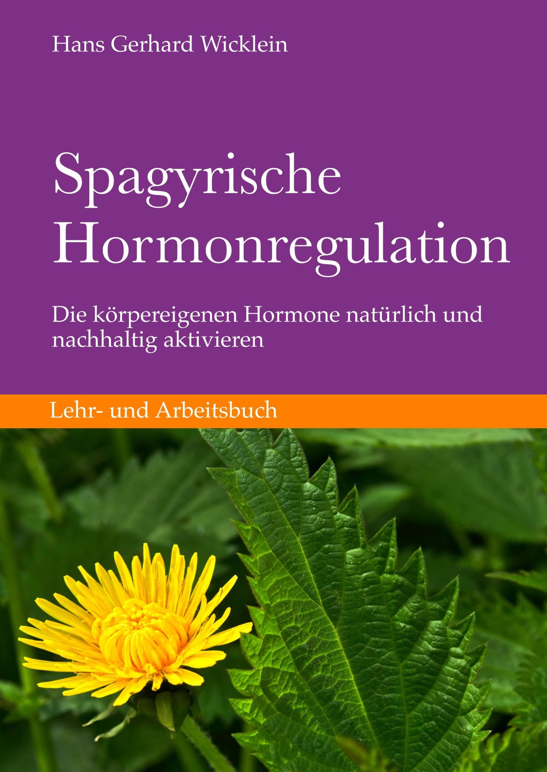 Cover: 9783746049311 | Spagyrische Hormonregulation | Hans Gerhard Wicklein | Buch | 200 S.