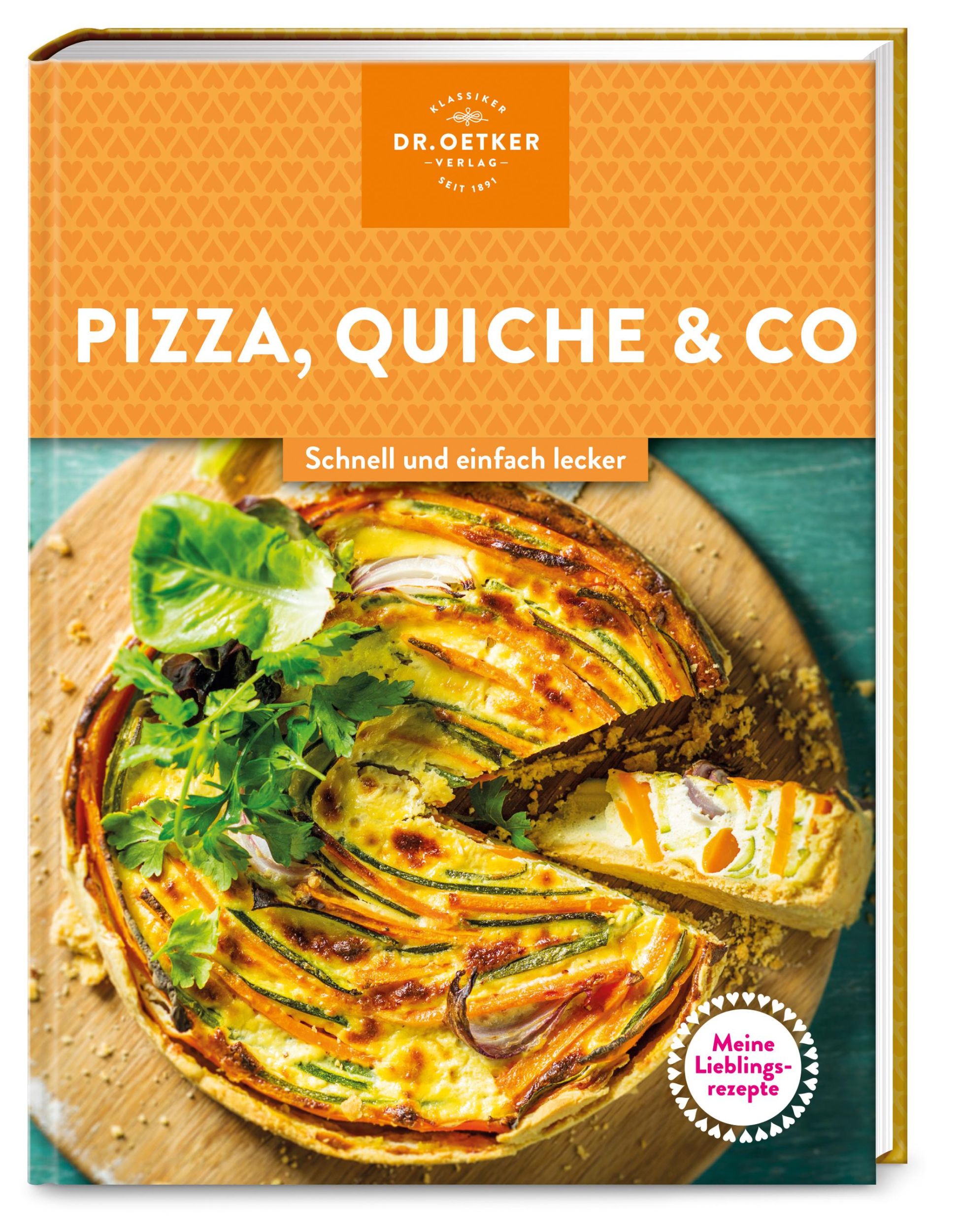 Cover: 9783767018662 | Meine Lieblingsrezepte: Pizza, Quiche &amp; Co. | Oetker Verlag | Buch