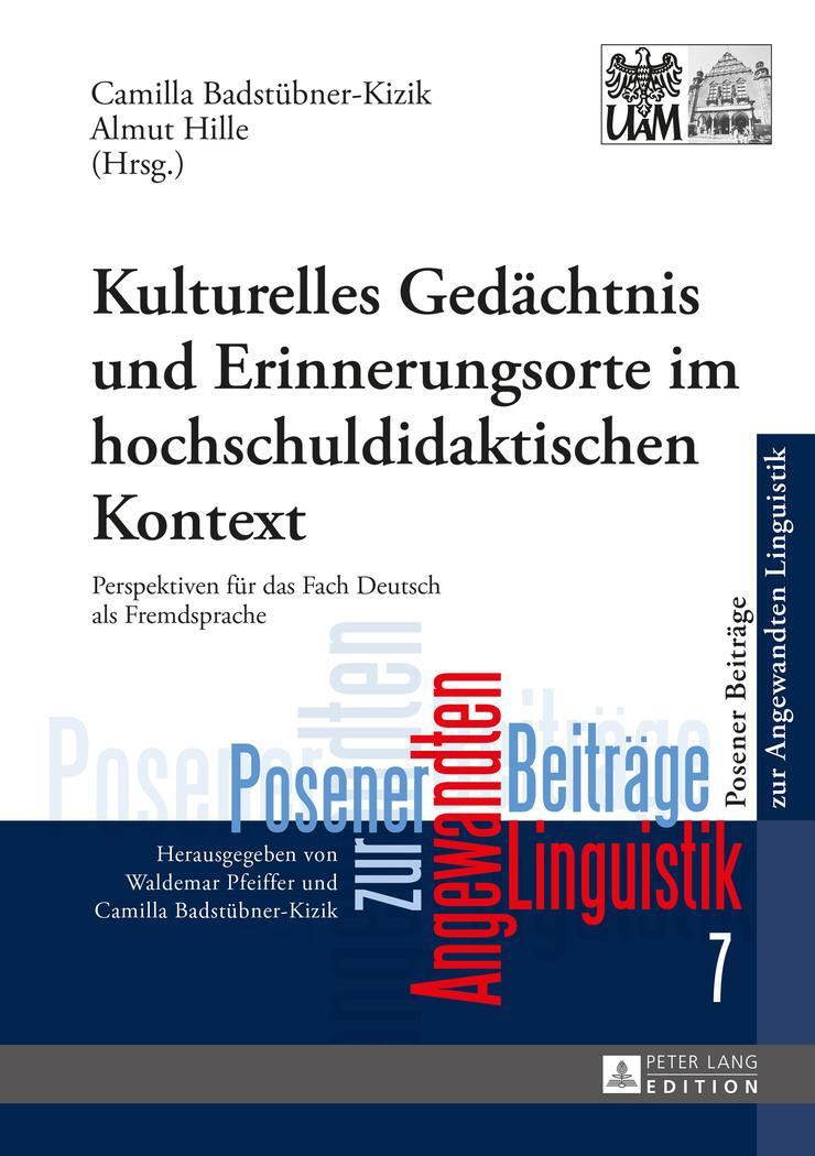 Cover: 9783631657461 | Kulturelles Gedächtnis und Erinnerungsorte im hochschuldidaktischen...