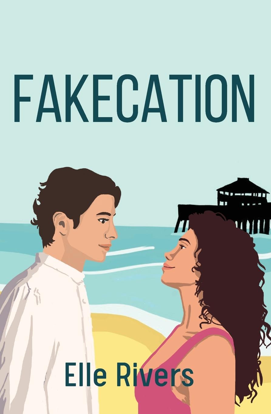 Cover: 9798988679271 | Fakecation | Elle Rivers | Taschenbuch | Paperback | Englisch | 2024