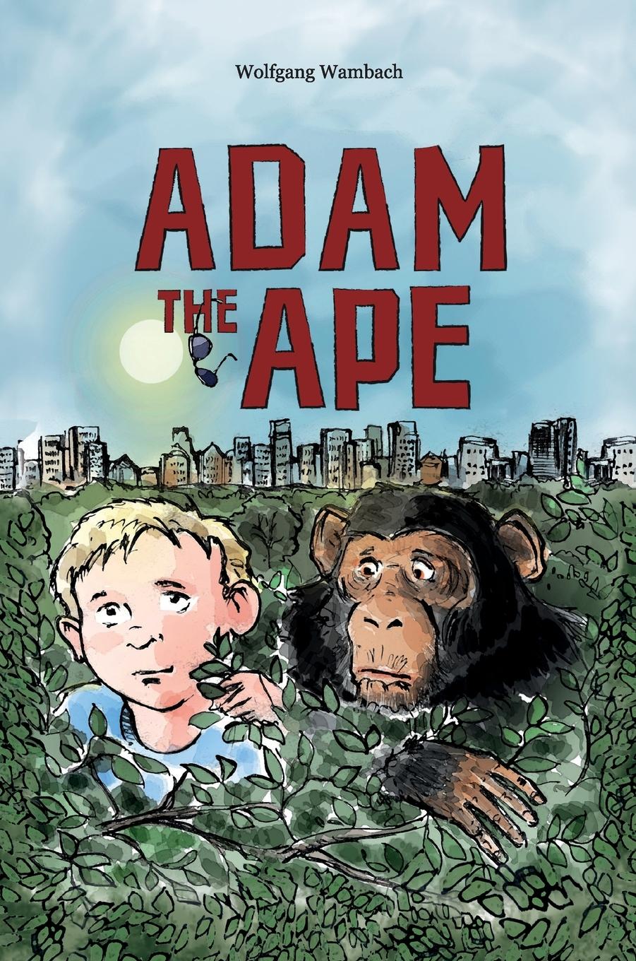 Cover: 9783000715693 | Adam the Ape | Wolfgang Wambach | Buch | HC gerader Rücken kaschiert