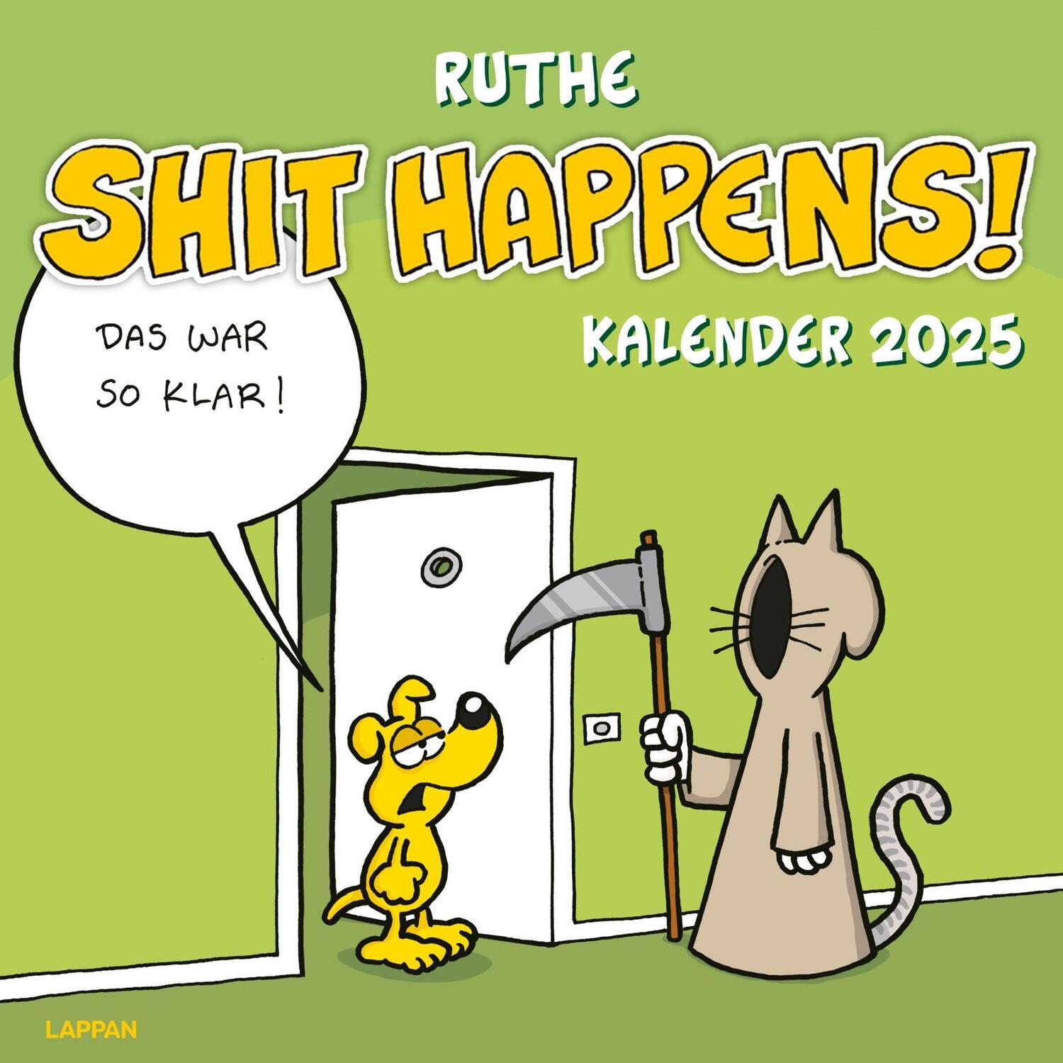 Cover: 9783830321569 | Shit happens! Wandkalender 2025 | Ralph Ruthe | Kalender | 30 S.