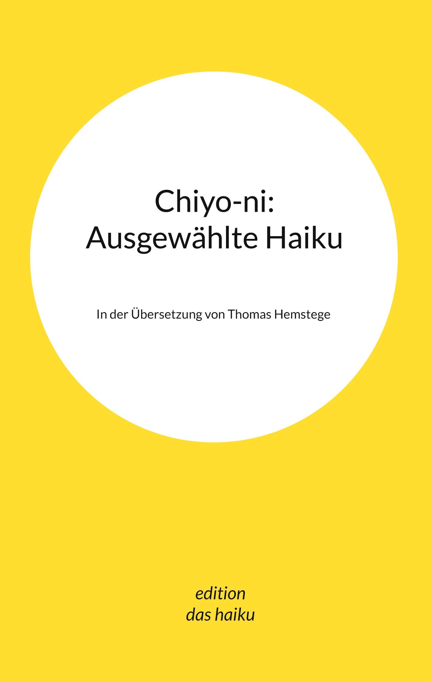 Cover: 9783769323498 | Chiyo-ni: Ausgewählte Haiku | In der Übersetzung von Thomas Hemstege