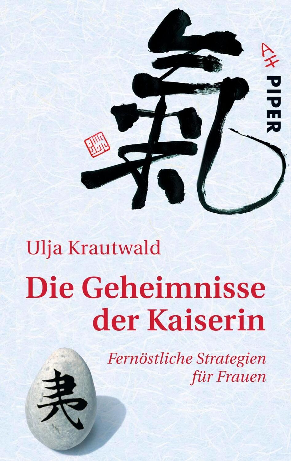 Cover: 9783492248006 | Die Geheimnisse der Kaiserin | Fernöstliche Strategien für Frauen