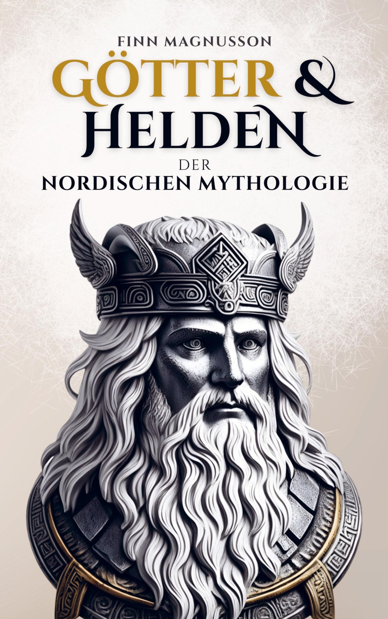 Cover: 9789403727233 | Götter und Helden der Nordischen Mythologie | Finn Magnusson | Buch