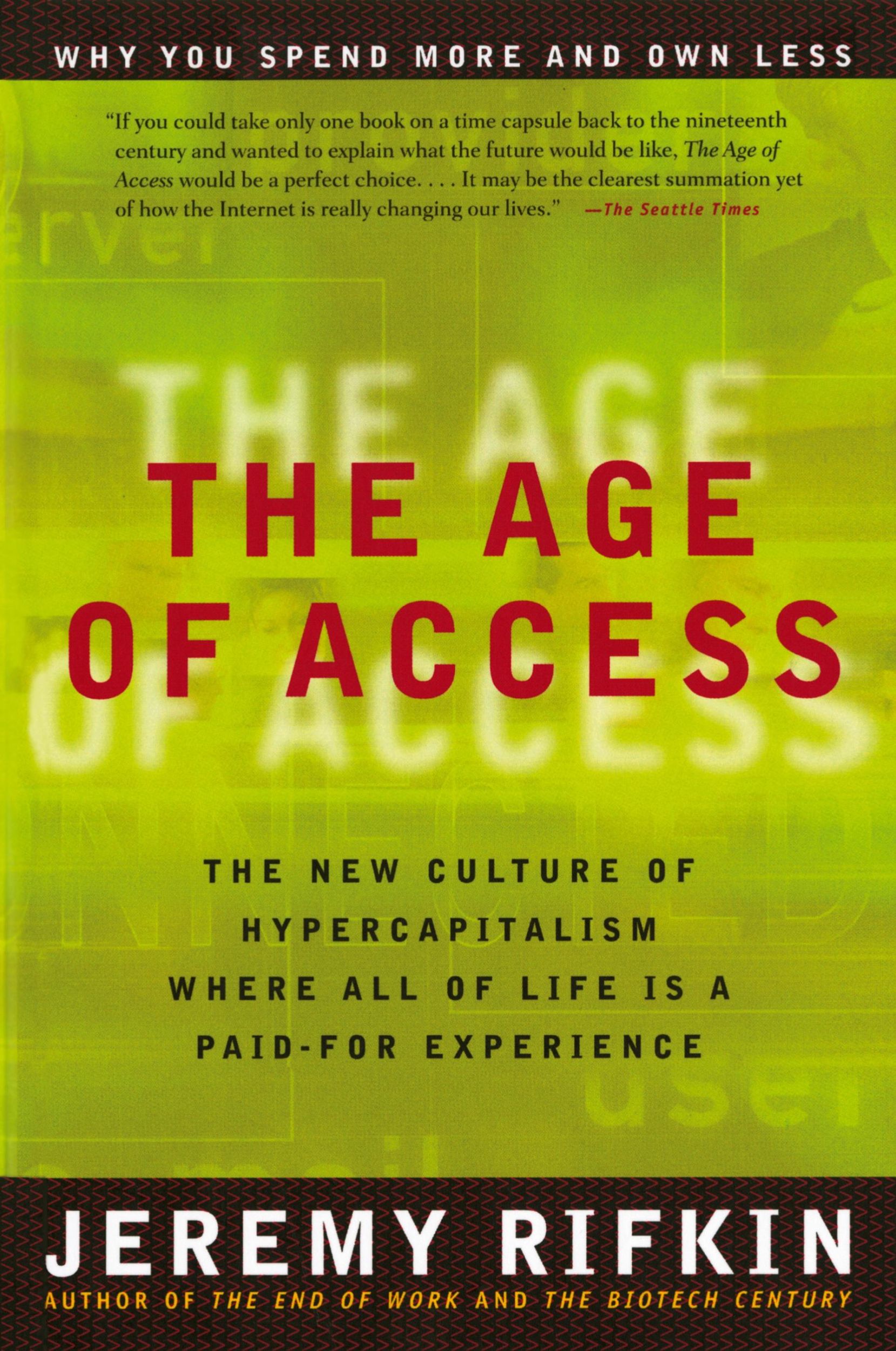 Cover: 9781585420827 | The Age of Access | The New Culture of Hypercapitalism | Jeremy Rifkin