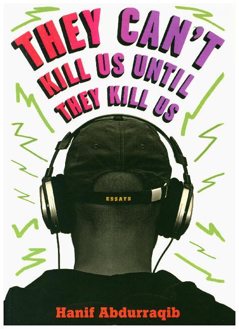 Cover: 9781911545224 | They Can't Kill Us Until They Kill Us | Hanif Aburraqib | Taschenbuch