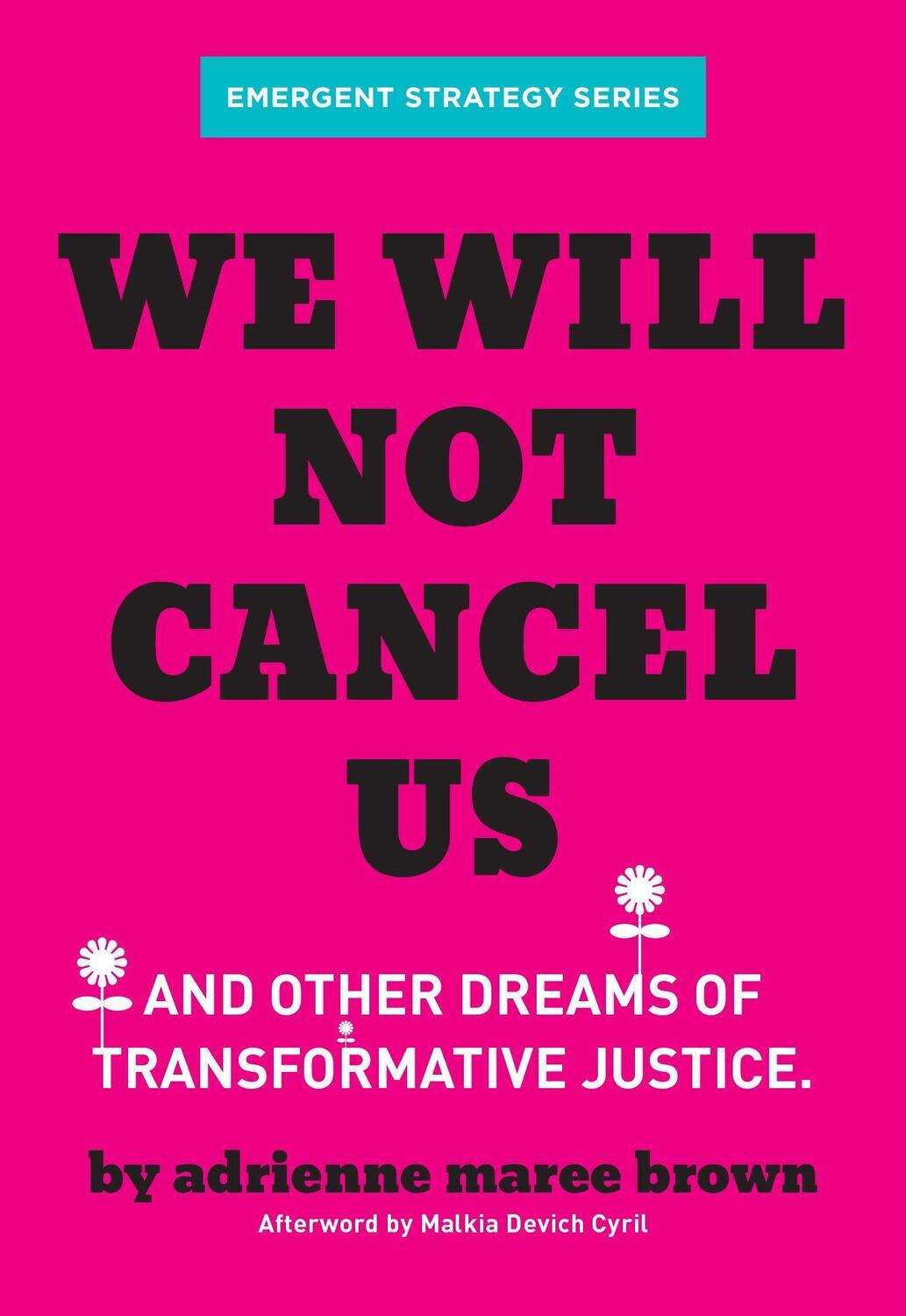 Cover: 9781849354226 | We Will Not Cancel Us | And Other Dreams of Transformative Justice