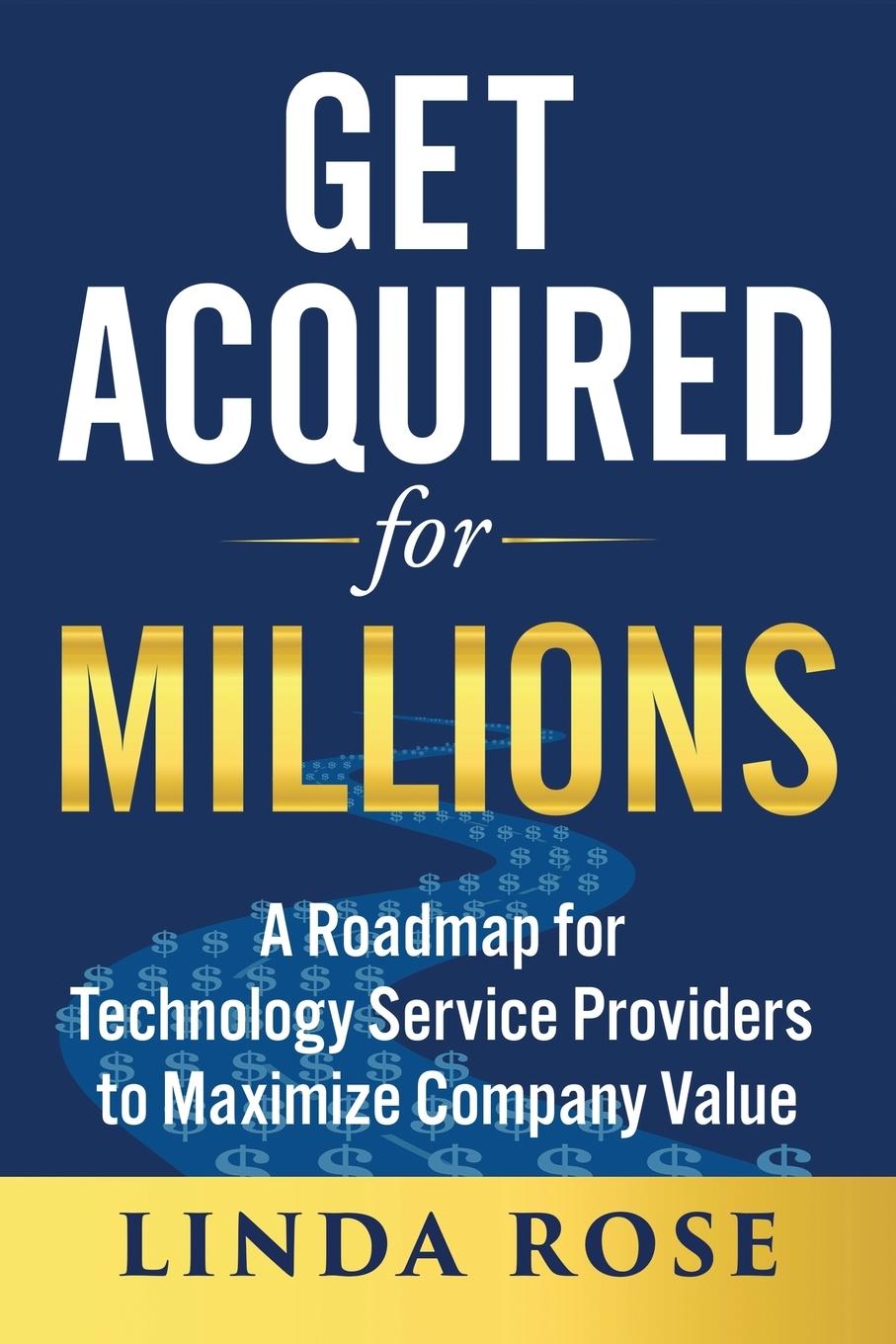 Cover: 9781733208208 | Get Acquired for Millions | Linda Rose | Taschenbuch | Englisch | 2019