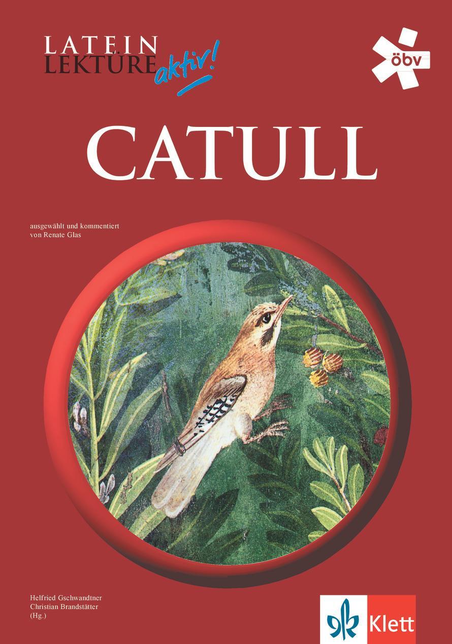 Cover: 9783126578509 | Catull | Klassen 10-13, Latein Lektüre aktiv! | Renate Glas | Buch