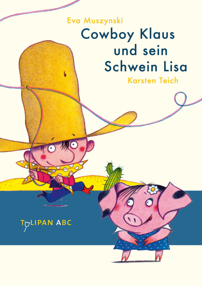 Cover: 9783939944010 | Cowboy Klaus und sein Schwein Lisa | Lesestufe A | Muszynski (u. a.)