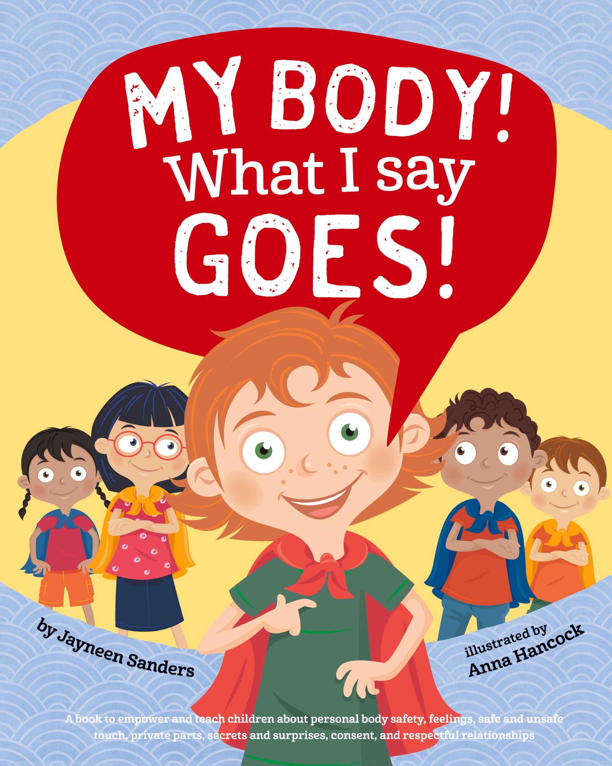 Cover: 9781925089165 | My Body! What I Say Goes! | Jayneen Sanders | Buch | Englisch | 2017