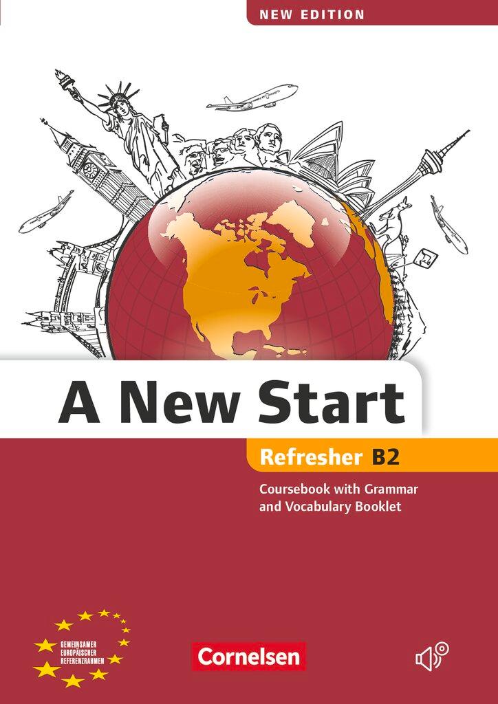 Cover: 9783464202357 | A New Start B2: Refresher. Kursbuch mit Audio CD, Grammatik- und...