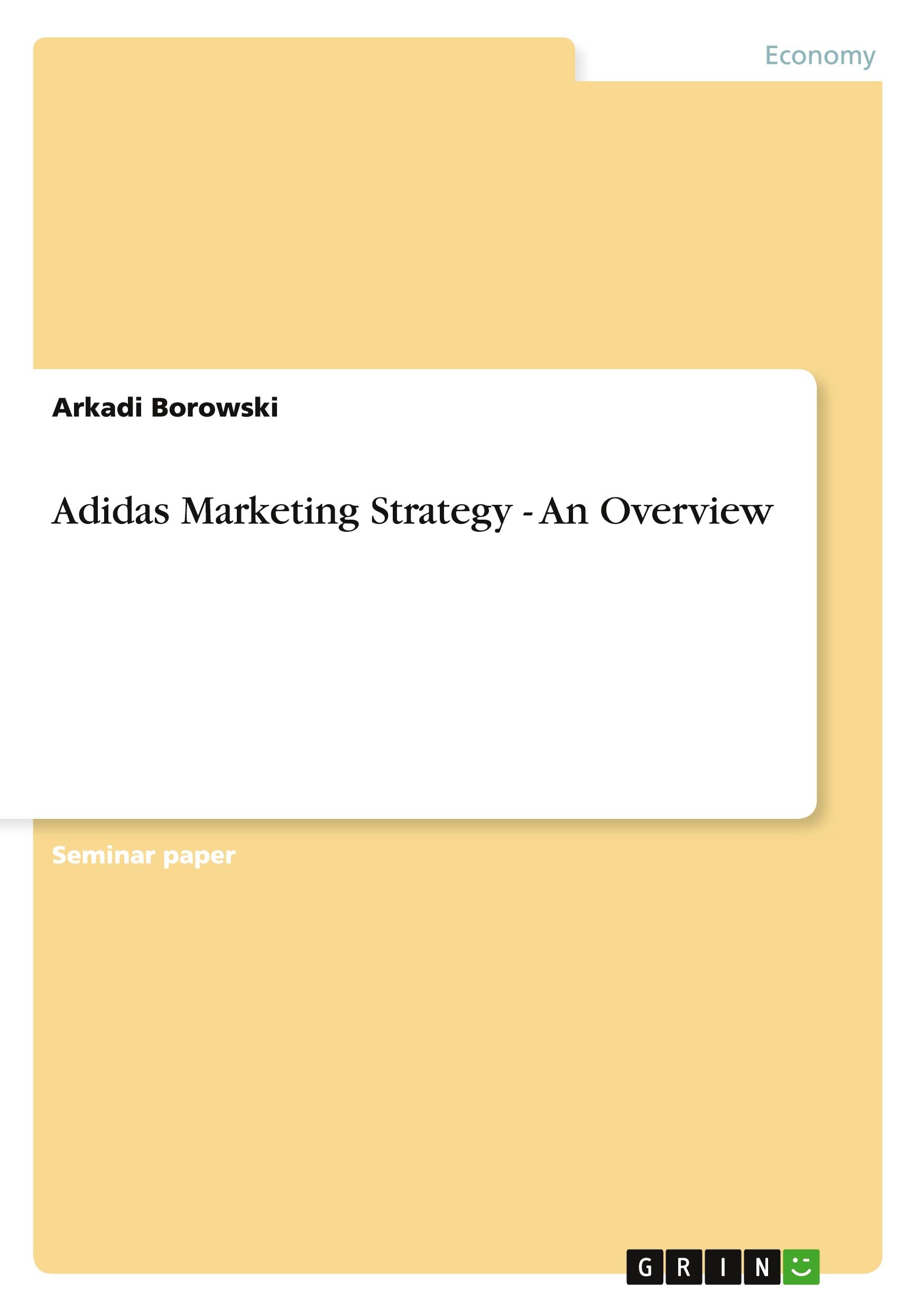 Cover: 9783656037873 | Adidas Marketing Strategy - An Overview | Arkadi Borowski | Buch