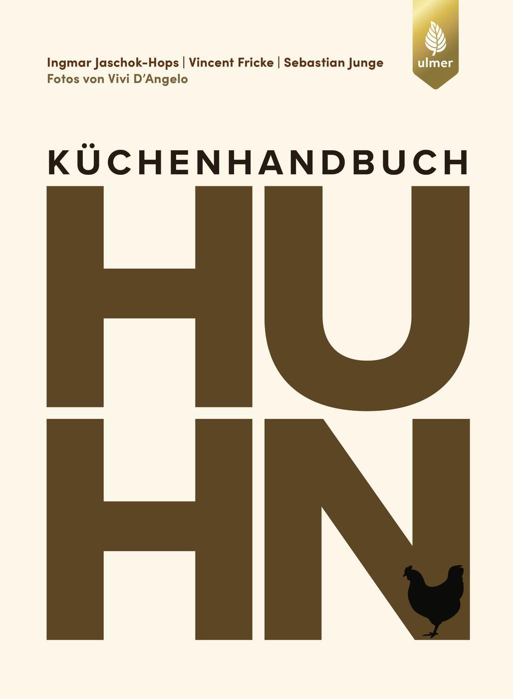 Cover: 9783818620646 | Küchenhandbuch Huhn | Ingmar Jaschok-Hops (u. a.) | Buch | 240 S.