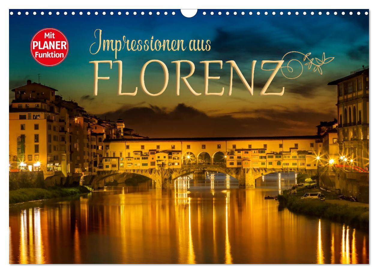 Cover: 9783435455553 | Impressionen aus FLORENZ (Wandkalender 2025 DIN A3 quer), CALVENDO...