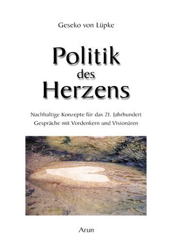 Cover: 9783866631014 | Politik des Herzens | Geseko von Lüpke | Buch | 407 S. | Deutsch