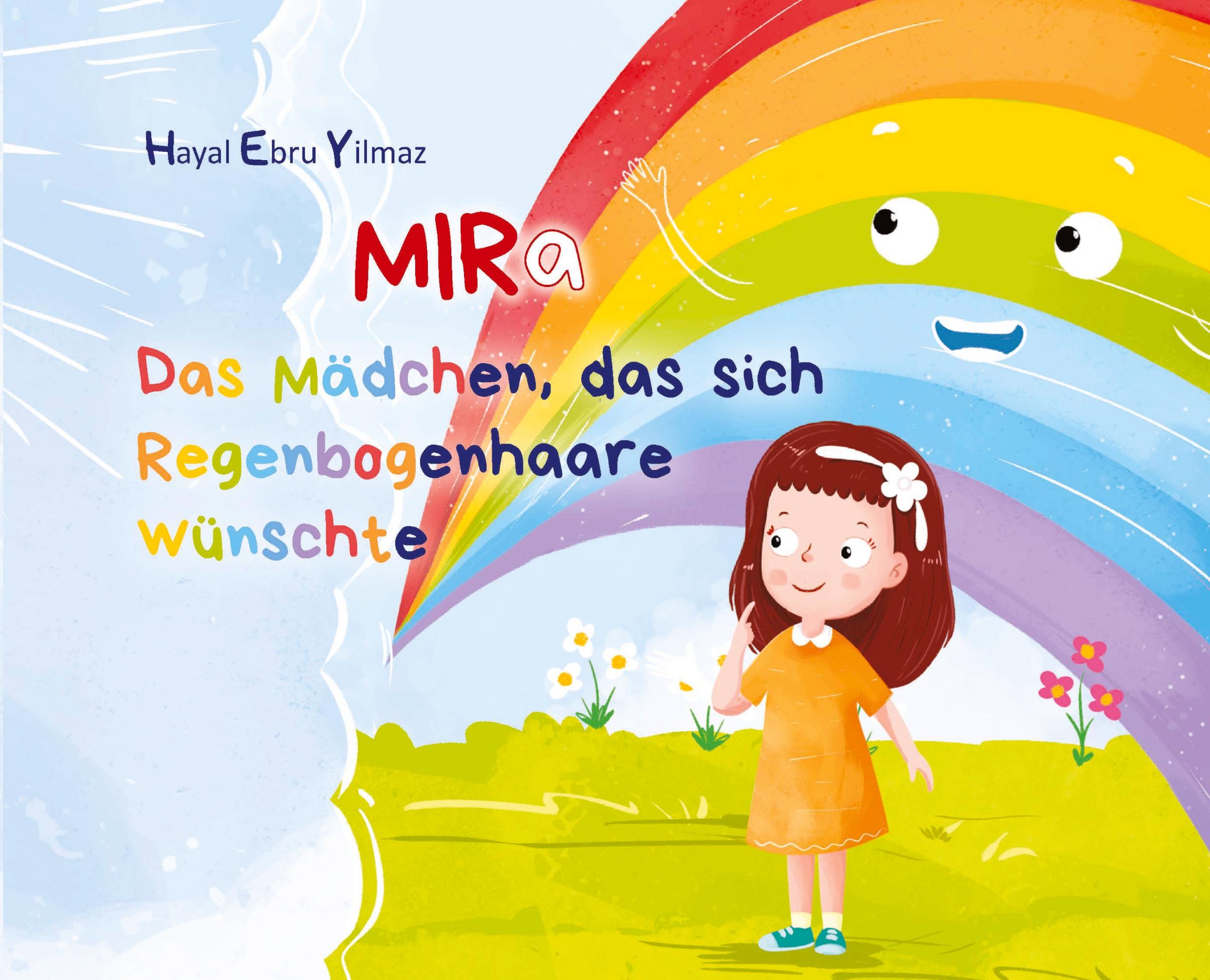 Cover: 9783384305176 | Mira | Das Mädchen, das sich Regenbogen-Haare wünschte | Yilmaz | Buch