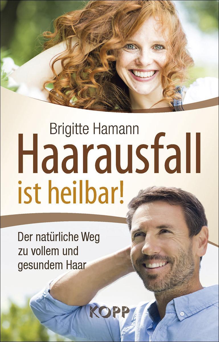 Cover: 9783989920606 | Haarausfall ist heilbar! | Brigitte Hamann | Buch | 304 S. | Deutsch