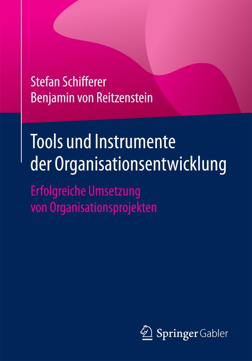 Cover: 9783662555590 | Tools und Instrumente der Organisationsentwicklung | Taschenbuch