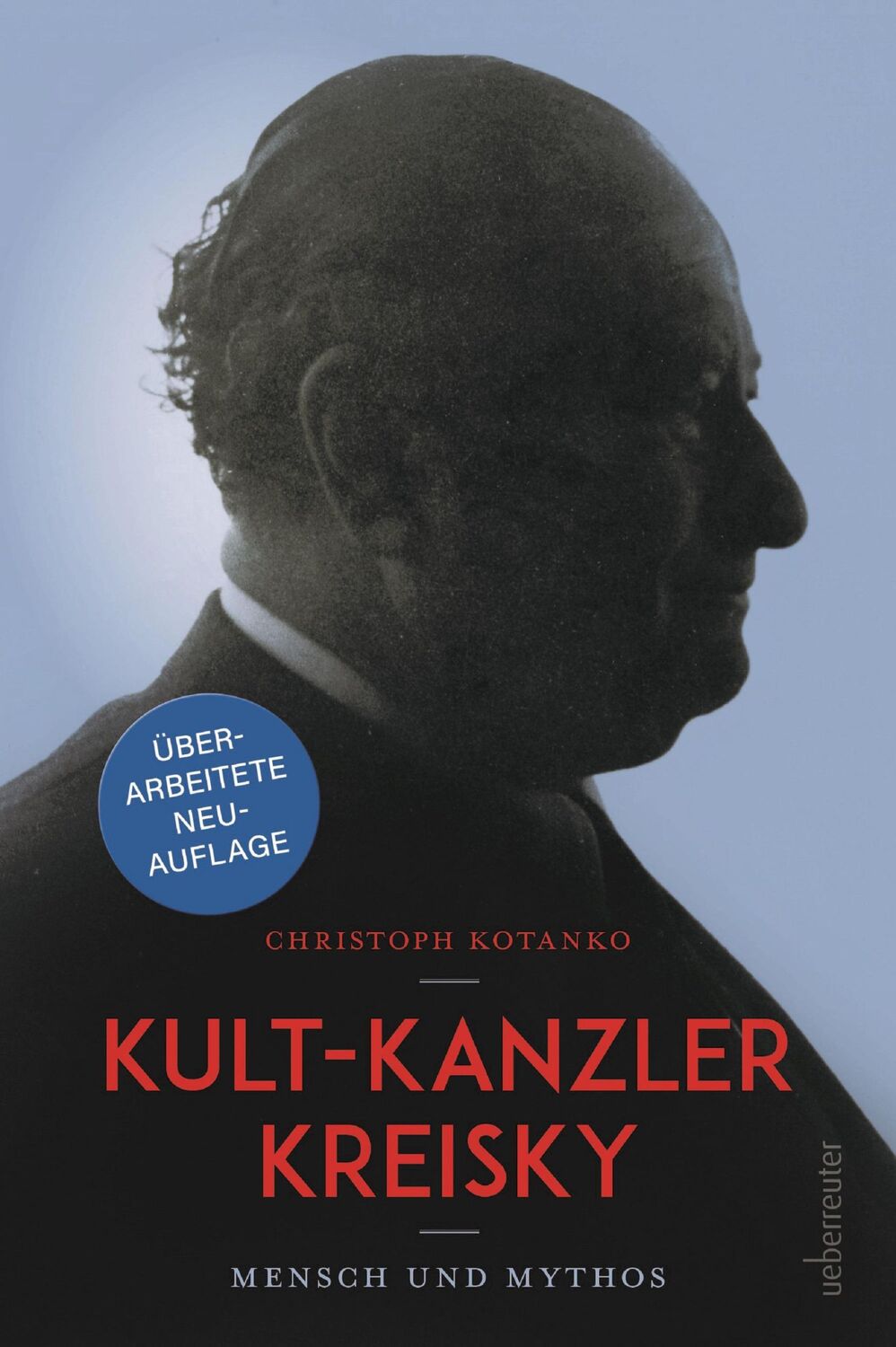 Cover: 9783800078714 | Kult-Kanzler Kreisky | Mensch und Mythos | Christoph Kotanko | Buch