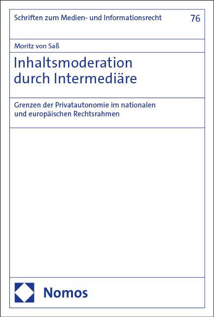 Cover: 9783756008919 | Inhaltsmoderation durch Intermediäre | Moritz von Saß | Taschenbuch