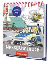 Cover: 9783735891495 | Mein Zauber-Wassermalbuch Fahrzeuge | Silke Düsener | Buch | 16 S.